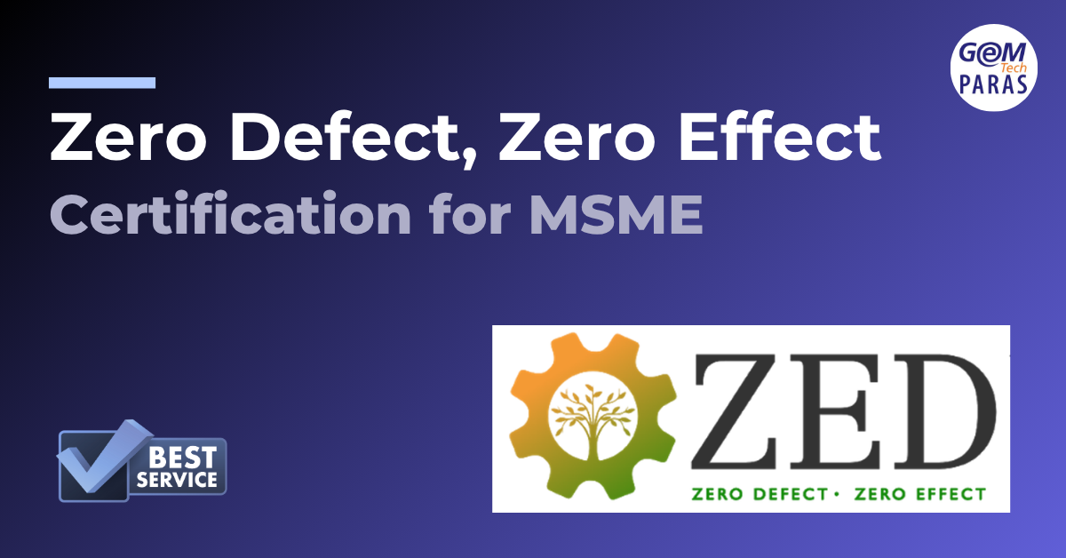 Zero Defect Zero Effect (ZED) Certification for MSMEs -