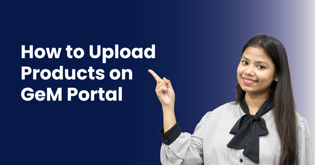 How to Upload Products on GeM Portal-2023 GeMTech PARAS