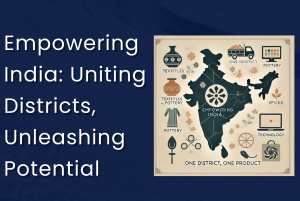 Promotional graphic titled 'Empowering India: Uniting Districts, Unleashing Potential' for the 'One District, One Product' initiative. The graphic features a map of India surrounded by icons representing various sectors like textiles, pottery, spices, and technology, emphasizing the initiative's focus on diversifying and boosting local production across different districts