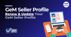 How to Renew or Update Your GeM Seller Profile